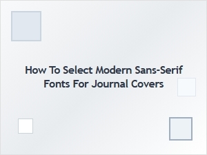 A Guide to Choosing Modern Sans-Serif Display Fonts
