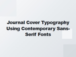 Modern Sans-Serif Fonts for Your Journal Cover