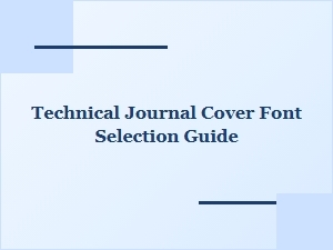 A Guide to Selecting Fonts for Technical Journal Covers